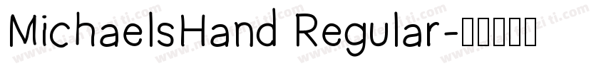 MichaelsHand Regular字体转换